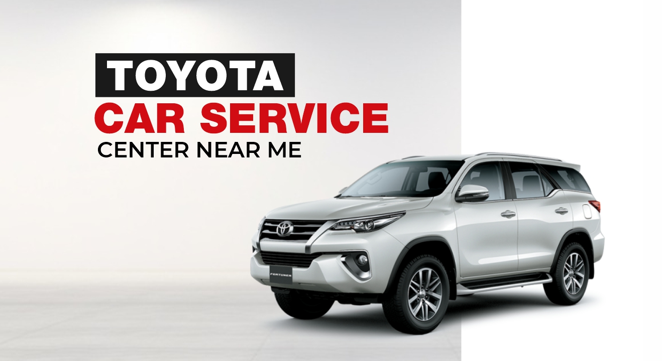 Finding The Best Toyota Car Service Center Near Me